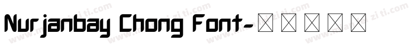 Nurjanbay Chong Font字体转换